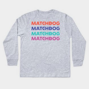 Matchdog list graphic Kids Long Sleeve T-Shirt